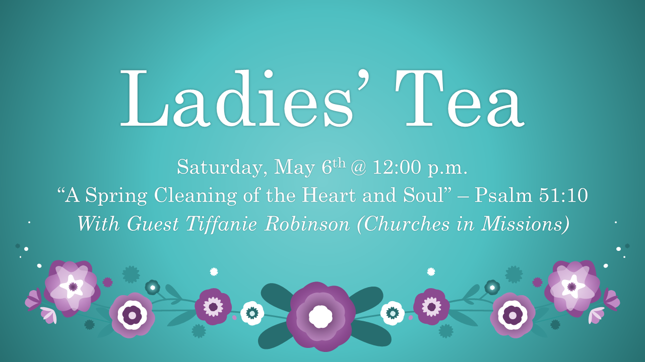 Ladies' Tea: A Spring Cleaning of the Heart and Soul